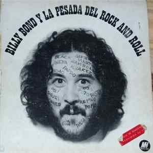 Download Billy Bond Y La Pesada Del Rock And Roll - Billy Bond Y La Pesada Del Rock And Roll