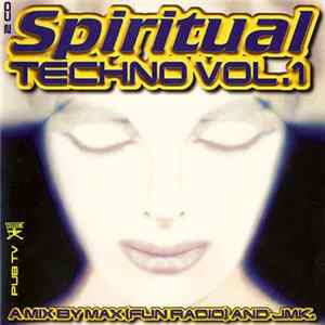 Download Max And Jean-Marie K - Spiritual Techno Vol. 1