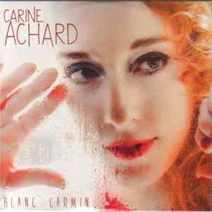 Download Carine Achard - Blanc Carmin EP