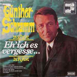 Download Günther Schramm - Eh' Ich Es Vergesse...