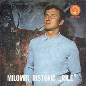 Download Milomir Ristović "Rile" Uz Pratnju Ansambla Žarka Pavlovića - Valjevca - Pozdrav Iz Tudjine / Ja Neznam Za Drugu Ženu