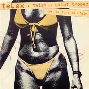Download Telex - Twist A Saint Tropez