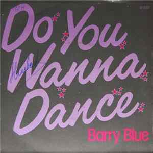 Download Barry Blue - Do You Wanna Dance