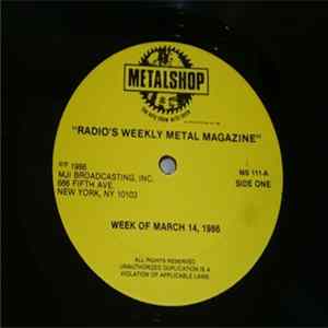 Download Various - Metalshop - Radio's Weekly Metal Magazine (Week Of March 14, 1986)