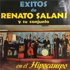 Download Renato Salani - Exitos De Renato Salani Y Su Conjunto En El Hipocampo
