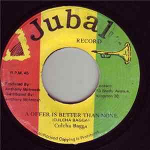 Download Culcha Bagga - A Offer Is Better Than None / A Offer Is Better Than None (Version)