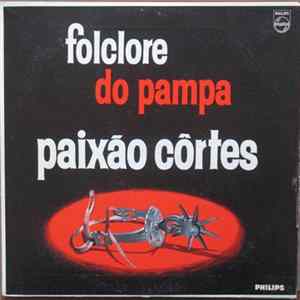 Download Paixão Côrtes - Folclore Do Pampa