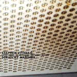 Download Stephen Vitiello - Scratchy Marimba