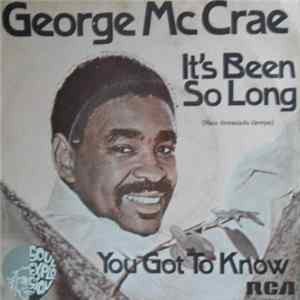 Download George McCrae - It's Been So Long / You Got To Know