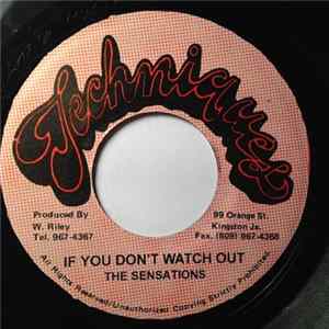 Download The Sensations - If You Don't Watch Out