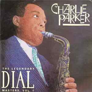 Download Charlie Parker - The Legendary Dial Masters, Volume 1