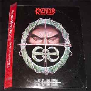 Download Kreator - Hallucinative Comas
