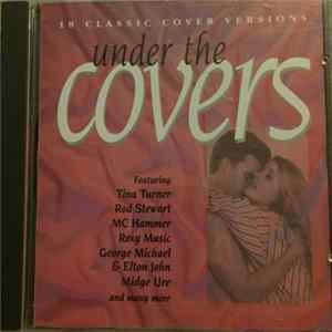 Download Various - Under The Covers - 18 Classic Cover Versions