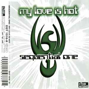 Download Sequential One - My Love Is Hot