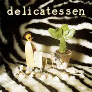 Download Delicatessen - There's No Confusing Some People