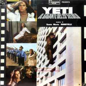 Download Sante Maria Romitelli - Yeti - Il Gigante Del 20° Secolo