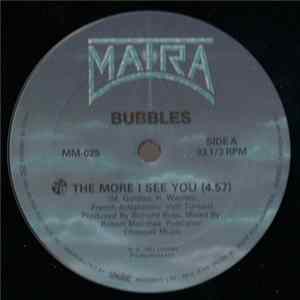 Download Bubbles - The More I See You