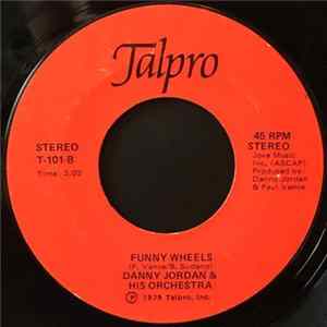 Download Danny Jordan & His Orchestra - Funny Wheels / Popcorn