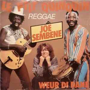 Download Joe Sembene - Le P'tit Quinquin / Weur Di Dane