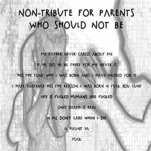 Download Various - Non​-Tribute For Parents Who Should Not Be