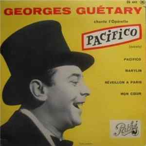 Download Georges Guétary - Chante L'Opérette Pacifico
