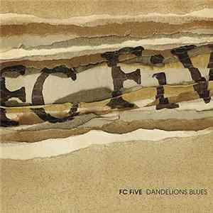 Download FC Five - Dandelions Blues