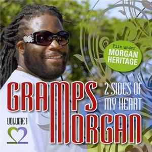 Download Gramps Morgan - 2 Sides Of My Heart - Vol. 1