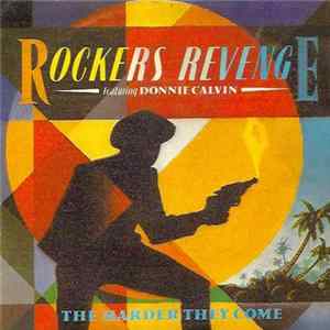 Download Rockers Revenge Featuring Donnie Calvin - The Harder They Come
