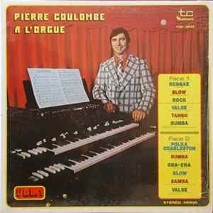Download Pierre Coulombe - Pierre Coulombe À L'Orgue, Vol 1