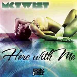 Download McTwist - Here With Me