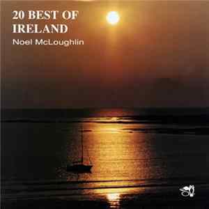 Download Noel McLoughlin - 20 Best Of Ireland