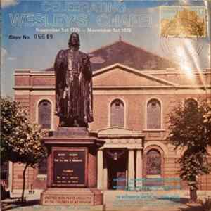 Download The Westminster Central Hall Choral Group - Celebrating Wesley's Chapel