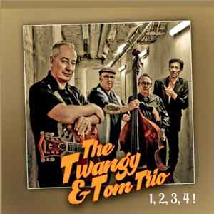 Download The Twangy & Tom Trio - 1,2,3,4!