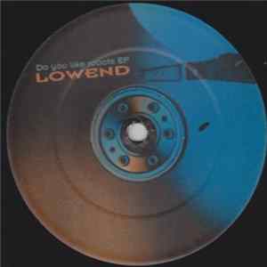Download Lowend - Do You Like Robots EP