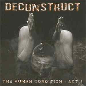 Download Deconstruct - The Human Condition - Act I
