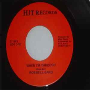 Download Rob Bell Band - When I'm Through / No Turnin' Back