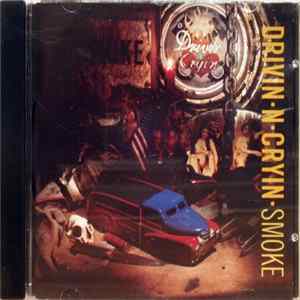 Download Drivin' N' Cryin' - Smoke