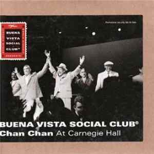 Download Buena Vista Social Club® - Chan Chan At Carnegie Hall