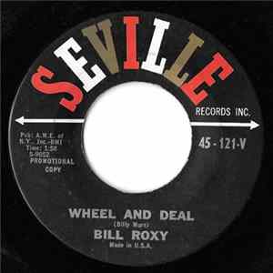 Download Bill Roxy - Wheel And Deal / Good-Bye Manhattan