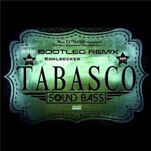 Download Kohlbecker - Tabasco (Sound Bass Bootleg Remix)
