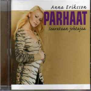 Download Anna Eriksson - Parhaat - Seurataan Johtajaa