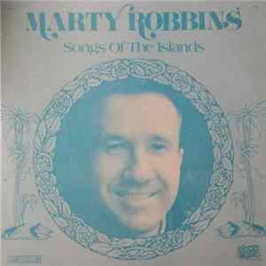 Download Marty Robbins - Songs Of The Islands