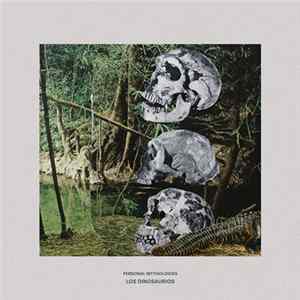 Download Personal Mythologies - Los Dinosaurios
