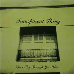Download Transparent Thing - Car / Step Through Your Skin