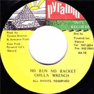 Download Chilla Wrench - No Run No Racket