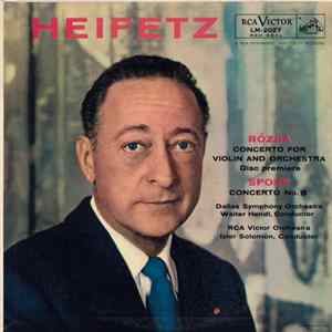 Download Heifetz - Rózsa / Spohr - Concerto For Violin And Orchestra / Concerto No. 8