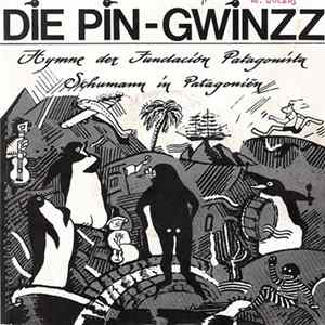 Download Die Pin-Gwinzz - Hymne Der Fundacion Patagonista