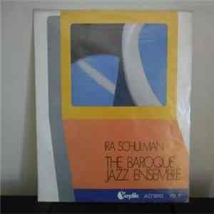 Download The Baroque Jazz Ensemble featuring Ira Schulman - The Baroque Jazz Ensemble