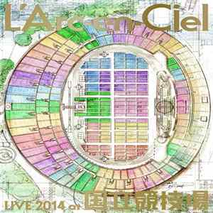 Download L'Arc-en-Ciel - L'Arc-en-Ciel Live 2014 At 国立競技場