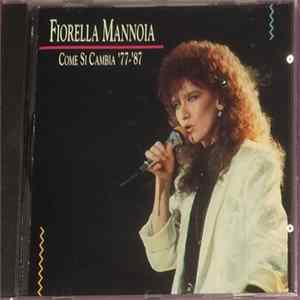 Download Fiorella Mannoia - Come Si Cambia '77-'87